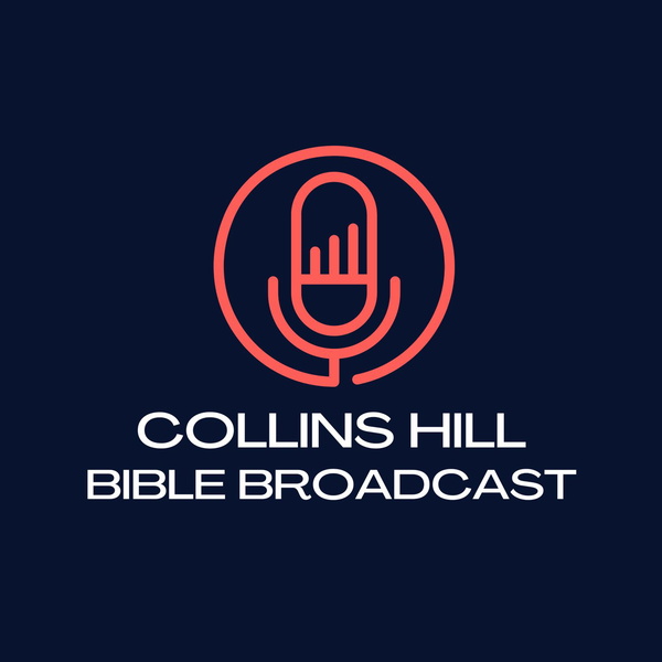 Artwork for Collins Hill Bible Broadcast