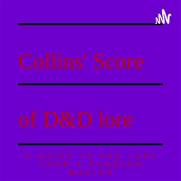 Artwork for Collins’ Score of D&D Lore