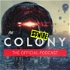 Colony: The Official Podcast