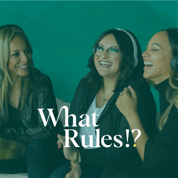 Artwork for What Rules!?: A career podcast for women of color