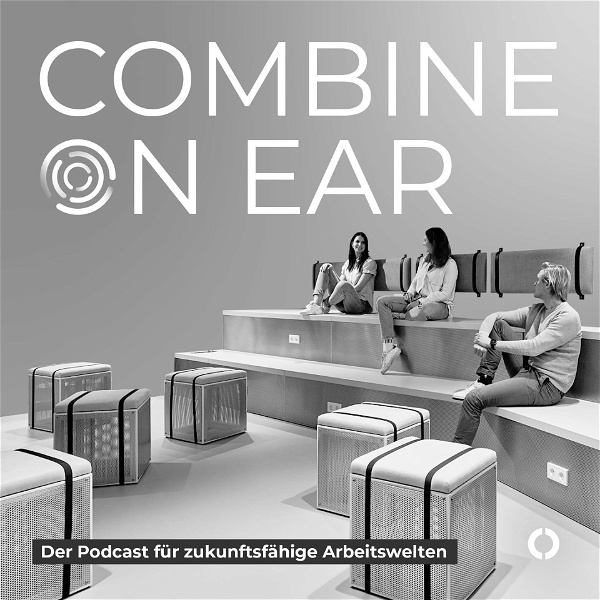 Artwork for combine on ear – Der Podcast für zukunftsfähige Gebäude-, Büro- und Arbeitswelten.
