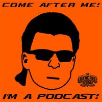 Artwork for Come After Me I'm a Podcast