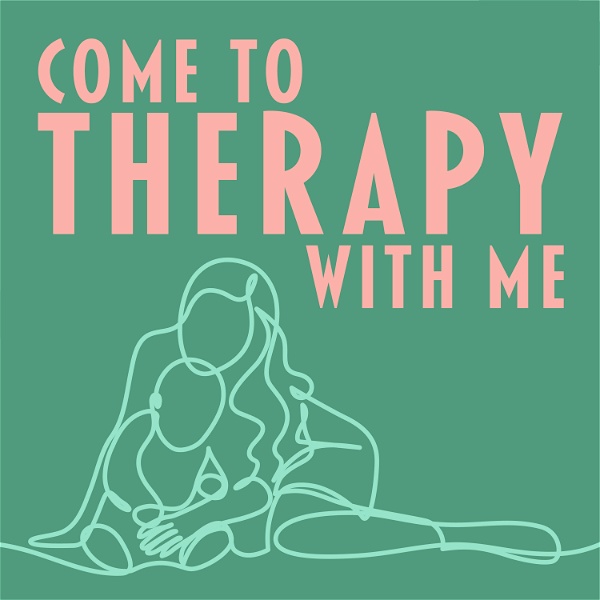 Artwork for Come To Therapy With Me