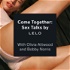 Come Together: Sex Talks by LELO