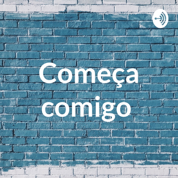 Artwork for Começa comigo