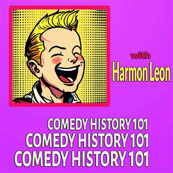 Artwork for Comedy History 101