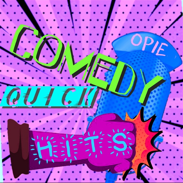 Artwork for Comedy Quick Hits with Opie