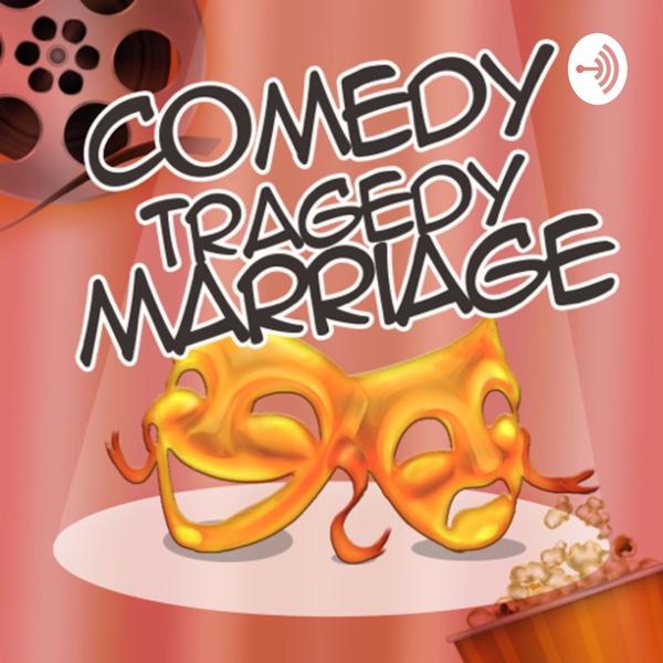 Artwork for Comedy Tragedy Marriage