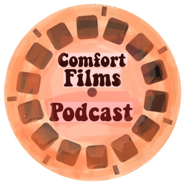 Artwork for Comfort Films Podcast