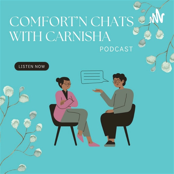 Artwork for Comfort’N Chats With Carnisha
