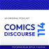 Comics Discourse 114