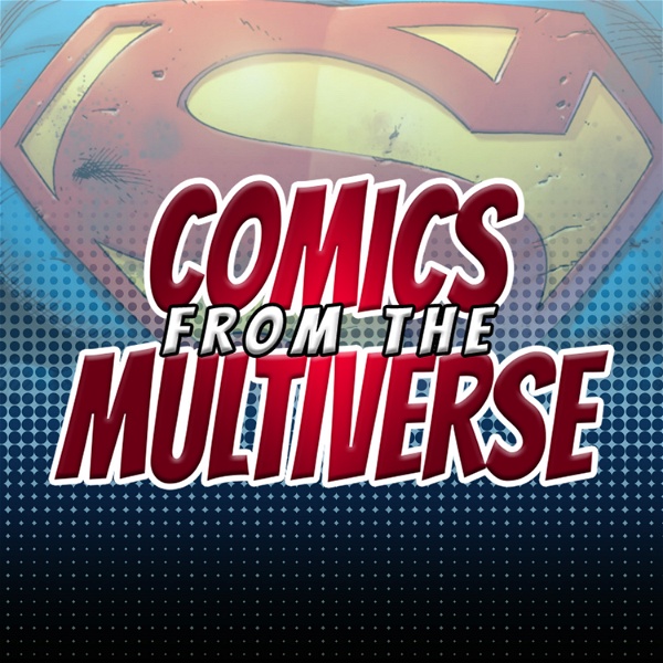 Artwork for Comics From The Multiverse