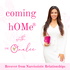 Coming hOMe®️ W/Dr.Onalee