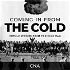 Coming in From the Cold: Untold Stories from the Cold War