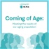Coming of Age: Meeting the needs of our aging population
