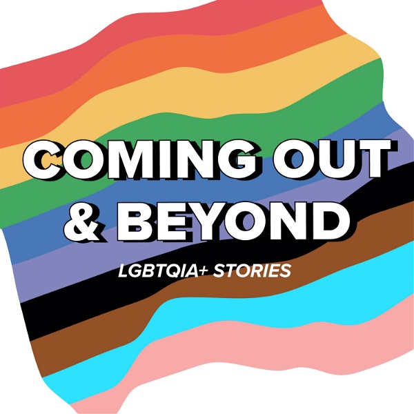 Artwork for Coming Out + Beyond