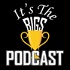 It's The Bigs Podcast