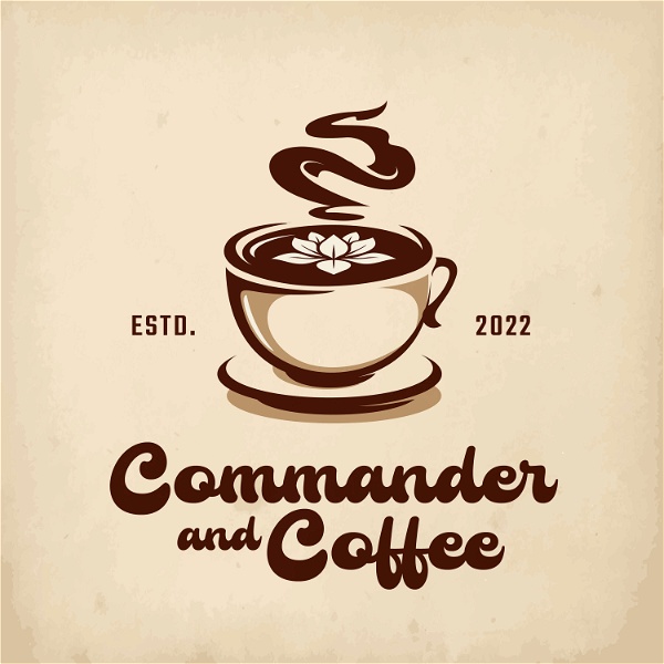 Artwork for Commander & Coffee Podcast