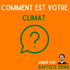 Comment est votre climat ?