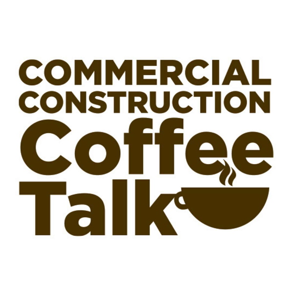 Artwork for Commercial Construction Coffee Talk