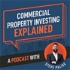 Commercial Property Investing - Explained