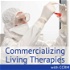 Commercializing Living Therapies with CCRM