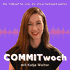 COMMITwoch - Der Podcast für alle, die etwas bewegen wollen