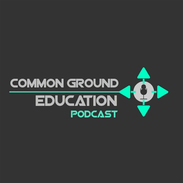 Artwork for Common Ground Education Podcast