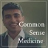 Common Sense Medicine