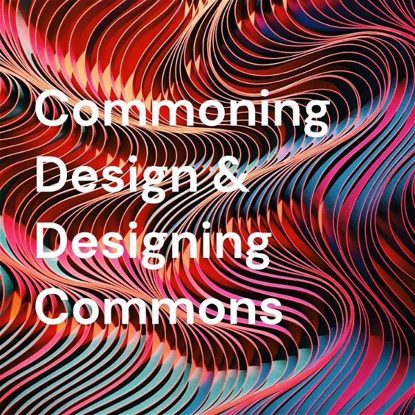 Artwork for Commoning Design & Designing Commons