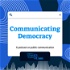 Communicating Democracy: the EuroPCom podcast on public communication