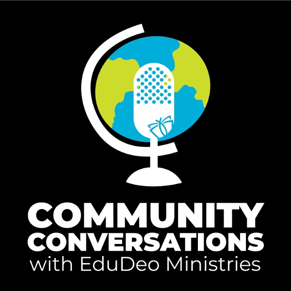 Artwork for Community Conversations with EduDeo Ministries