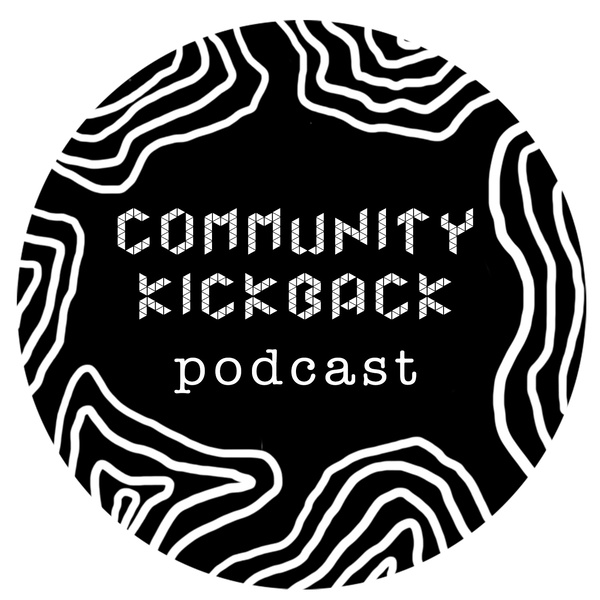 Artwork for Community Kickback Podcast