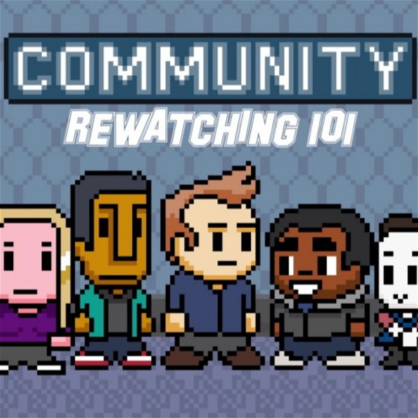 Artwork for Community Rewatching 101