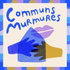 Communs Murmures
