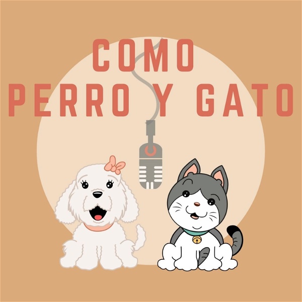 Artwork for Como perro y gato: Cuidado de mascotas