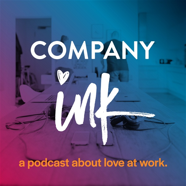 Artwork for Company Ink Podcast: Relationships and Online Business for Creative Couples