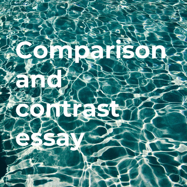 Artwork for Comparison and contrast essay structure