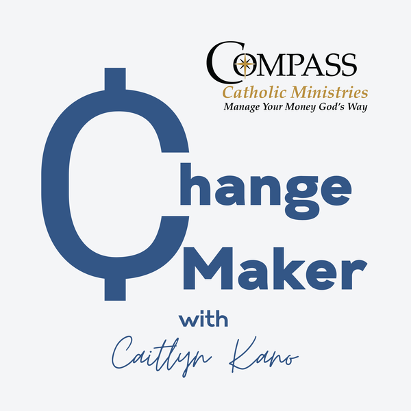 Artwork for Change Maker by Compass Catholic Ministries