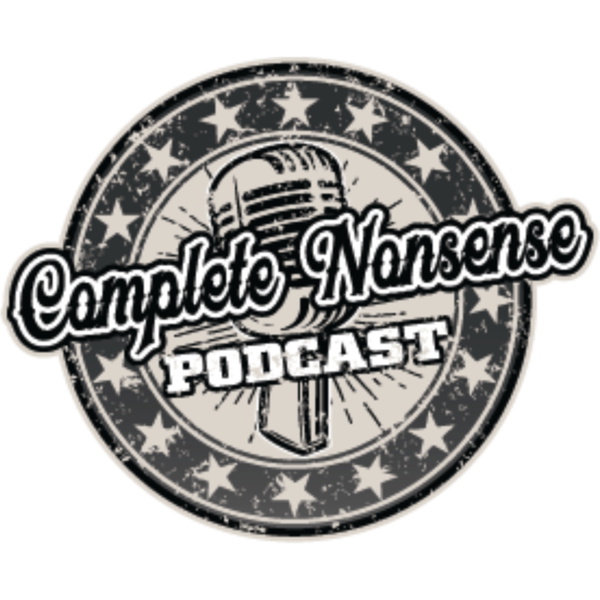 Artwork for Complete Nonsense Podcast