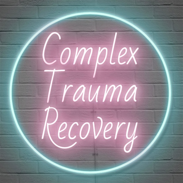 Artwork for Complex Trauma Recovery