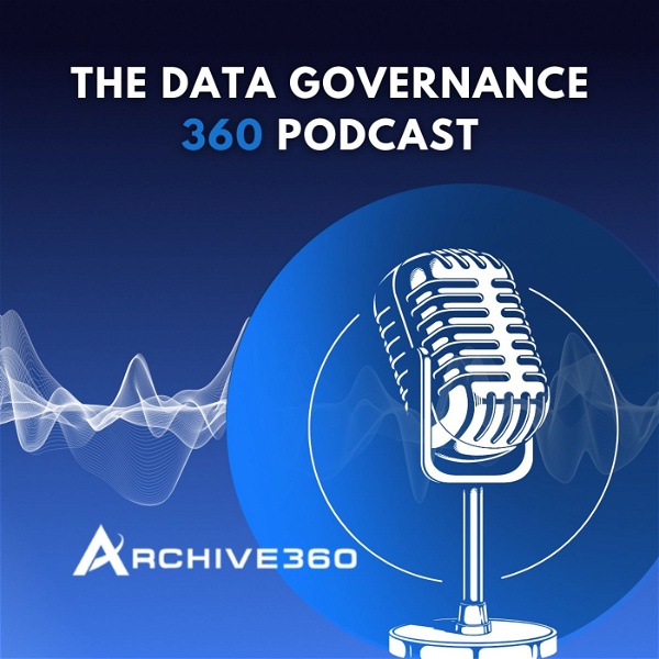 Artwork for The Data Governance 360 Podcast