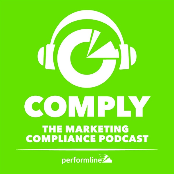 Artwork for COMPLY: The Marketing Compliance Podcast