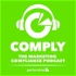COMPLY: The Marketing Compliance Podcast