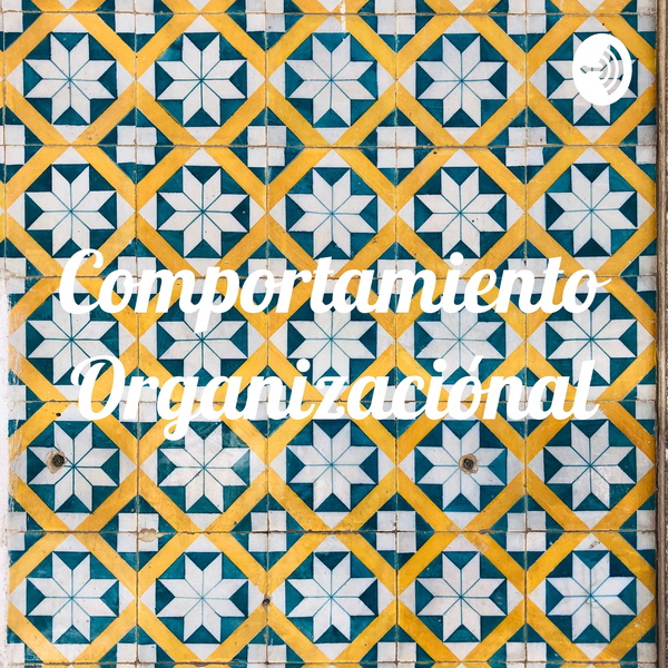 Artwork for Comportamiento Organizaciónal