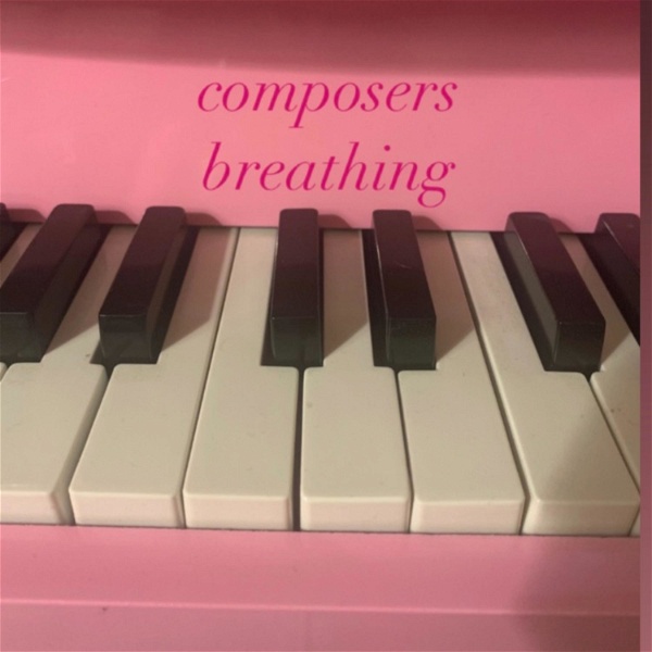Artwork for Composers Breathing