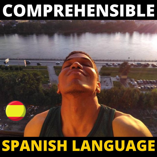 Artwork for Comprehensible Spanish Language