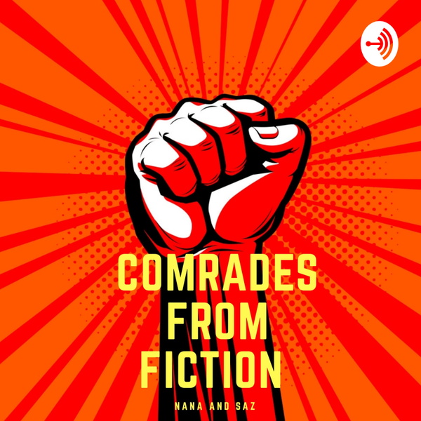 Artwork for Comrades From Fiction