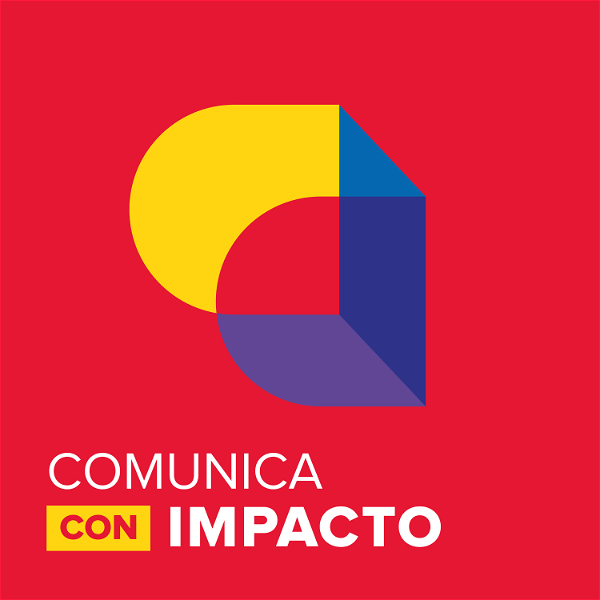 Artwork for Comunica con Impacto