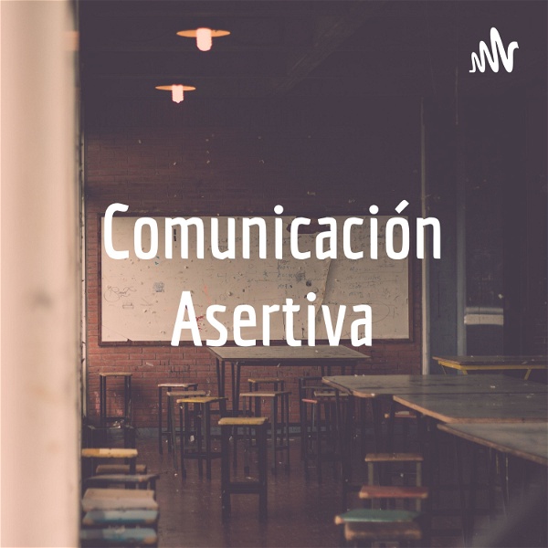 Artwork for Comunicación Asertiva